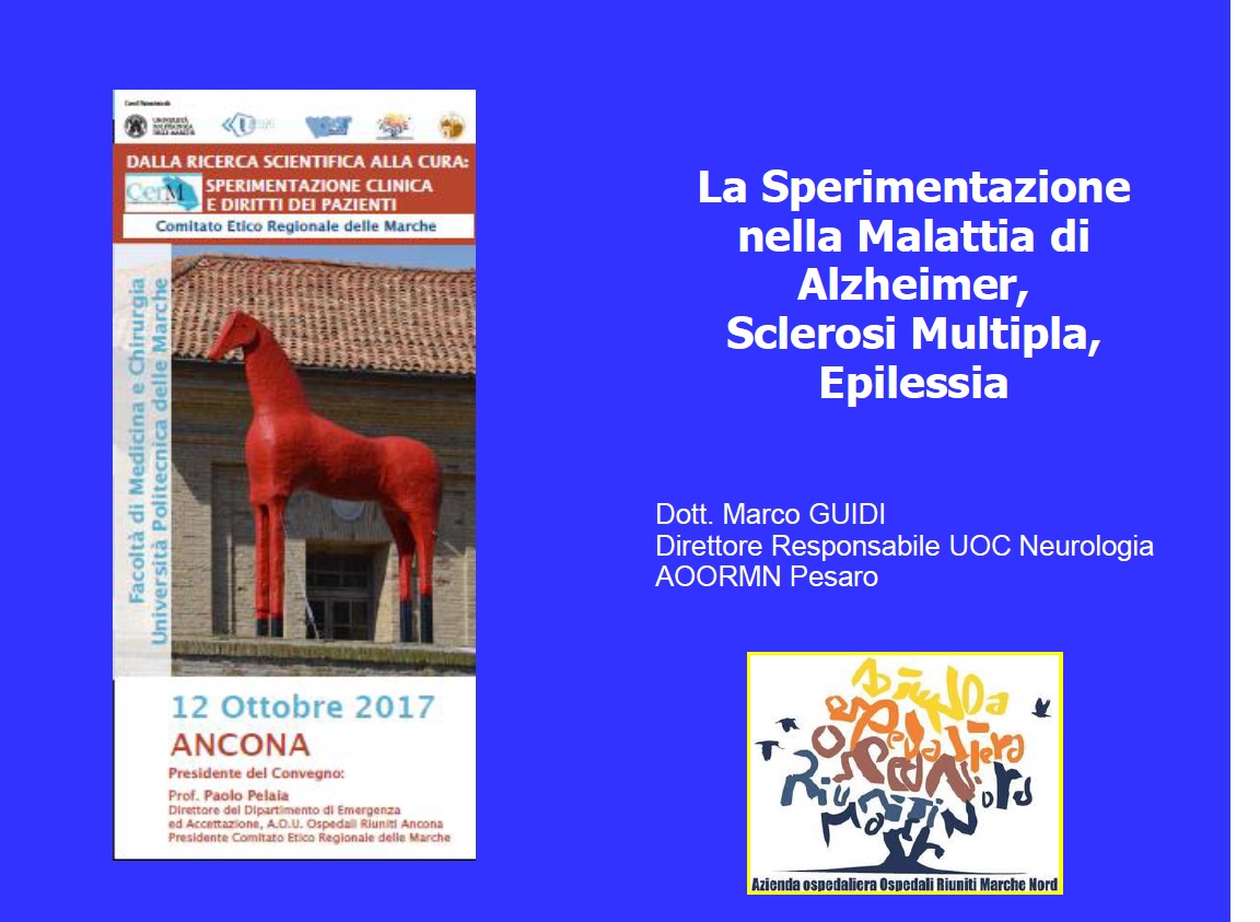 d) La sperimentazione nella Malattia di Alzheimer, Sclerosi Multipla, Epilessia